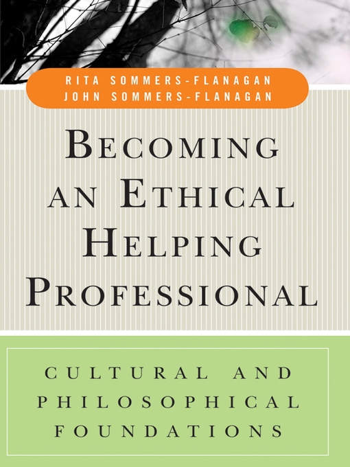 Title details for Becoming an Ethical Helping Professional by Rita Sommers-Flanagan - Available